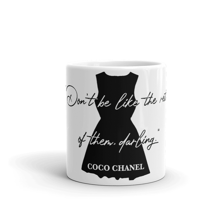 CHANEL Quote Ceramic Coffee Mug “Don’t Be Like The Rest of Them Darling..”