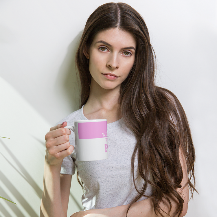 ‘On Wednesdays We Wear Pink” - Quote - Coffee Mug - Tea Cup